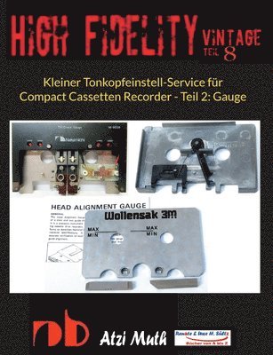 Kleiner Tonkopfeinstell-Service für Compact Cassetten Recorder - Teil 2