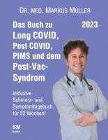 bokomslag Das Buch zu Long COVID, Post COVID, PIMS und dem Post-Vac-Syndrom