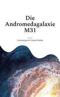 bokomslag Die Andromedagalaxie M31