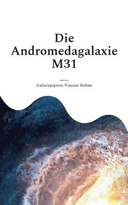 bokomslag Die Andromedagalaxie M31