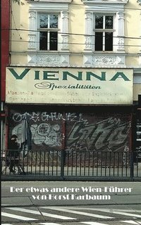 bokomslag Vienna-Spezialitäten: - Der etwas andere Wien-Führer -