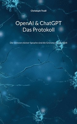 bokomslag OpenAI & ChatGPT - Das Protokoll