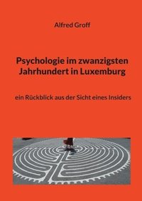 bokomslag Psychologie im zwanzigsten Jahrhundert in Luxemburg