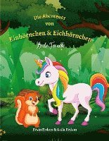 bokomslag Die Abenteuer von Einhörnchen & Eichhörnchen