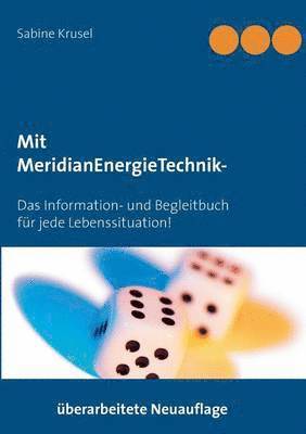 bokomslag Mit MeridianEnergieTechnik - Erfolgreich beklopft!