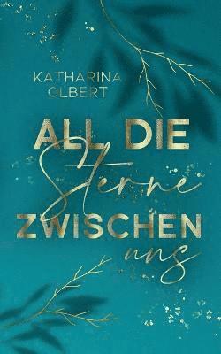 All die Sterne zwischen uns
