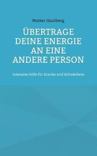 bokomslag bertrage Deine Energie an eine andere Person