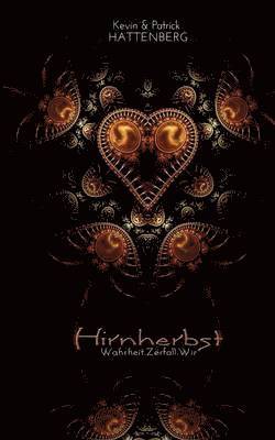 Patrick Hattenberg, Kevin Hattenberg, Stephanie Mattner - Hirnherbst, Häftad