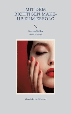 bokomslag Mit dem richtigen Make-up zum Erfolg