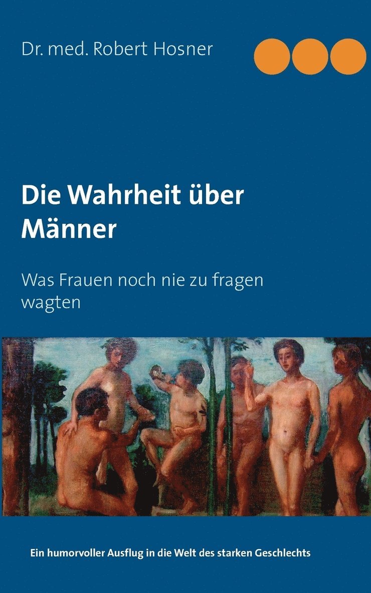 Die Wahrheit ber Mnner 1