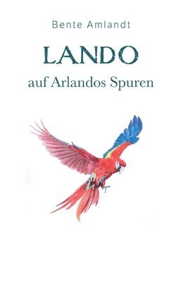 Lando auf Arlandos Spuren 1