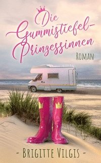 bokomslag Die Gummistiefel-Prinzessinnen