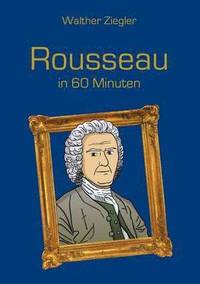 bokomslag Rousseau in 60 Minuten