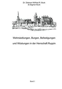 bokomslag Wehrsiedlungen, Burgen, Befestigungen und Wustungen in der Herrschaft Ruppin