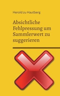 bokomslag Absichtliche Fehlpressung um Sammlerwert zu suggerieren