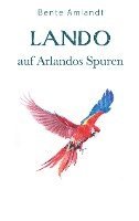 bokomslag Lando auf Arlandos Spuren