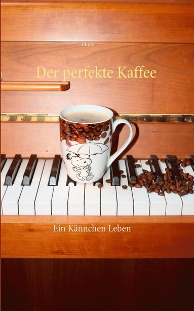 bokomslag Der perfekte Kaffee