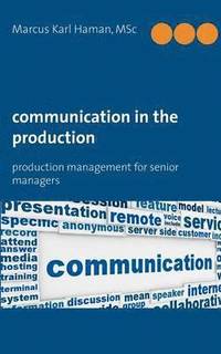 bokomslag Communication in the Production