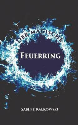 Der magische Feuerring 1