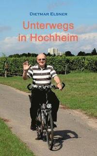 bokomslag Unterwegs in Hochheim
