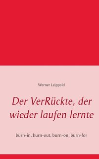 bokomslag Der VerRckte, der wieder laufen lernte