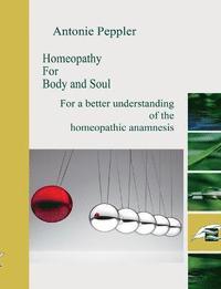 bokomslag Homeopathy for Body and Soul