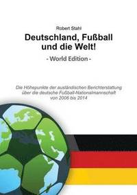 bokomslag Deutschland, Fuball und die Welt! World Edition