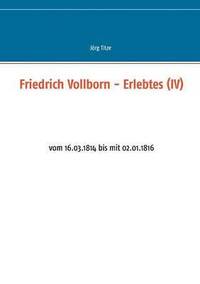 bokomslag Friedrich Vollborn - Erlebtes (IV)
