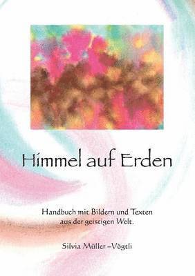Himmel auf Erden