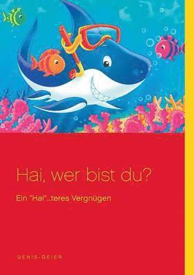 Denis Geier - Hai, wer bist du?, Häftad