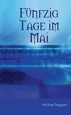 bokomslag Fünfzig Tage im Mai