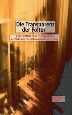 Wolfgang Streit - Transparenz der Folter, Häftad