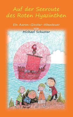 Auf der Seeroute des Roten Hyazinthen