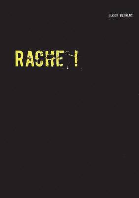 Rache ! 1