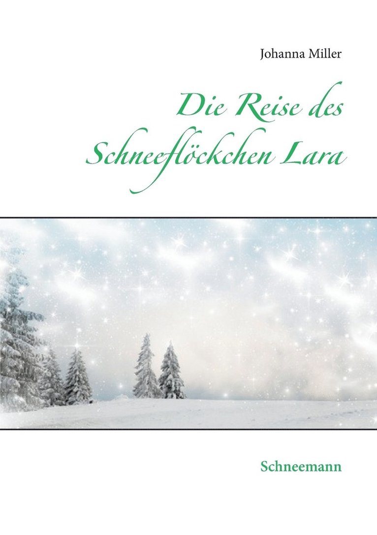 Die Reise des Schneeflckchens Lara 1