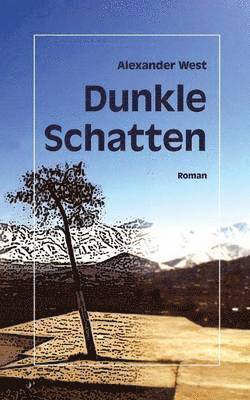 Alexander West - Dunkle Schatten, Häftad
