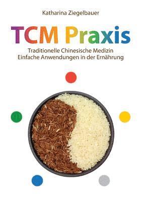 Katharina Ziegelbauer - TCM Praxis, Häftad