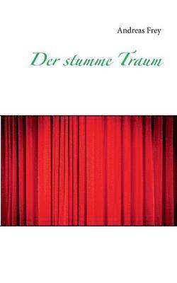 stumme Traum