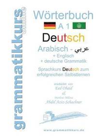 bokomslag Wrterbuch Deutsch - Arabisch - Englisch A1