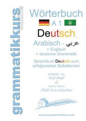 Wrterbuch Deutsch - Arabisch - Englisch A1 1