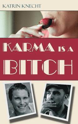 Katrin Knecht - Karma is a Bitch, Häftad