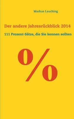 bokomslag % - Der andere Jahresruckblick 2014
