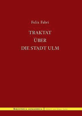 Felix Fabri, Folker Reichert - Traktat über die Stadt Ulm, Häftad