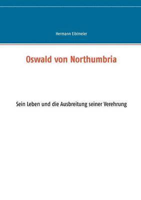 Oswald von Northumbria 1