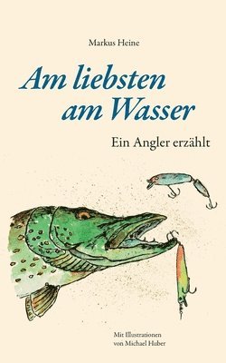 bokomslag Am liebsten am Wasser