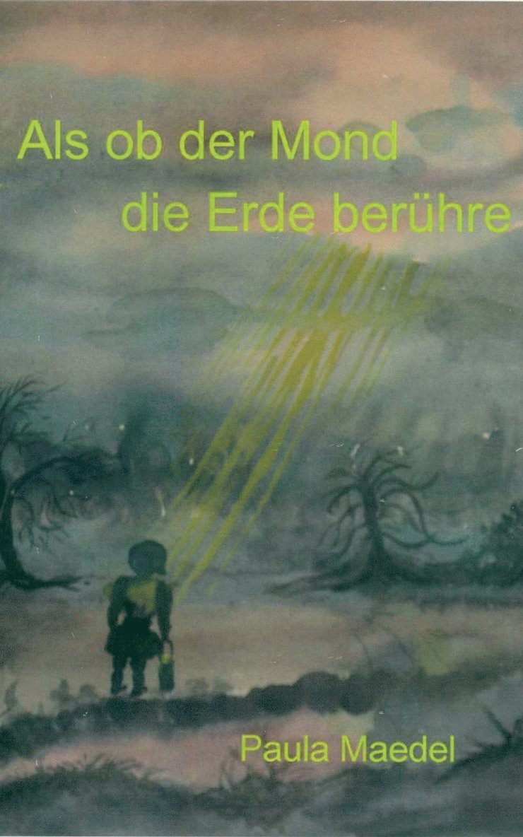 Als ob der Mond die Erde berhre 1