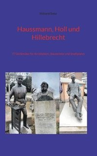 bokomslag Haussmann, Holl und Hillebrecht