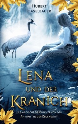 bokomslag Lena und der Kranich