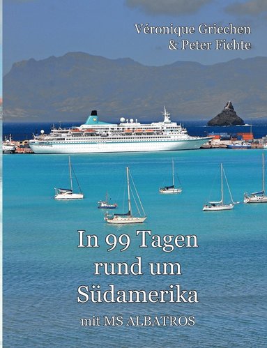 bokomslag In 99 Tagen rund um Südamerika