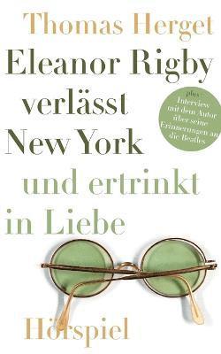 Eleanor Rigby verlsst New York und ertrinkt in Liebe 1